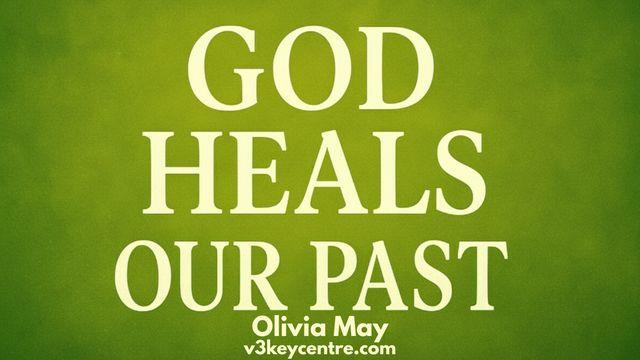 God Heals Our Past