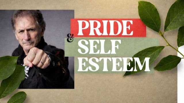 Pride and Self Esteem