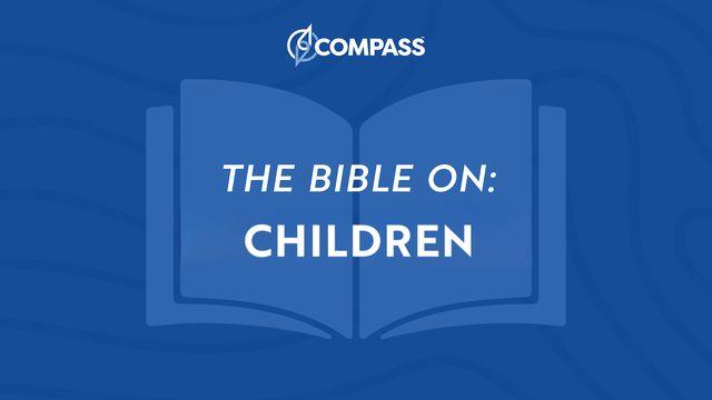 Financial Discipleship – the Bible on Children