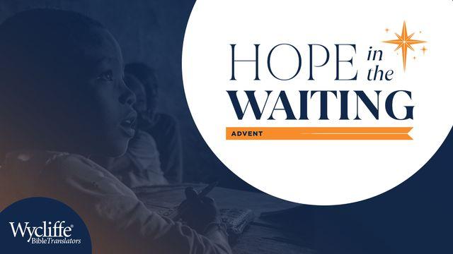 Advent: Hope in the Waiting by Wycliffe Bible Translators