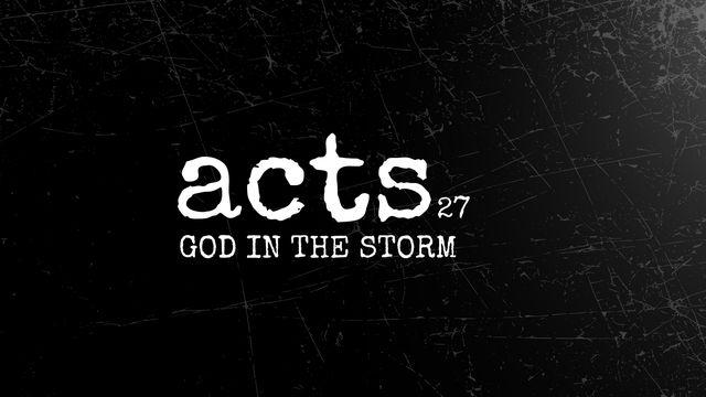 Acts 27 | God in the Storm