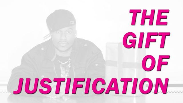 The Gift of Justification