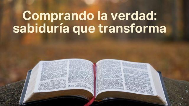 Comprando La Verdad: Sabiduría Que Transforma