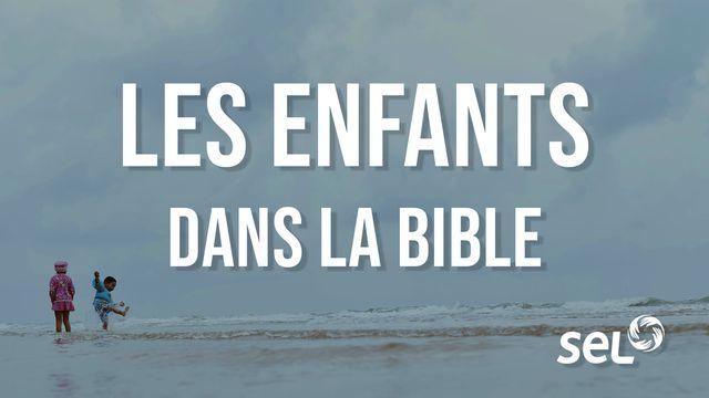 Les enfants dans la Bible