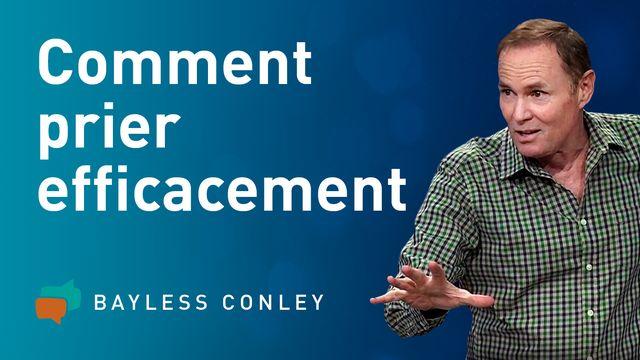 Comment prier efficacement