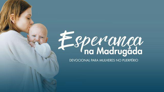 Esperança na Madrugada