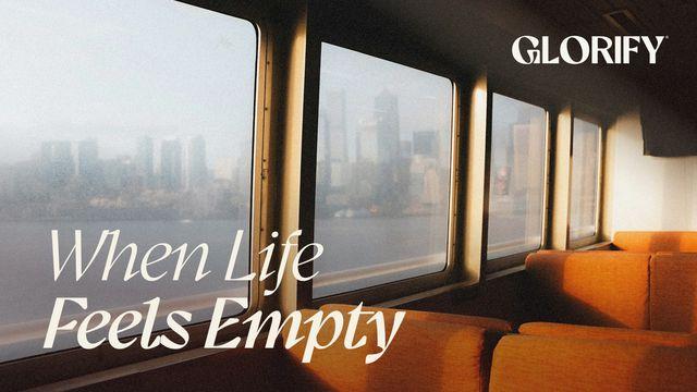 When Life Feels Empty