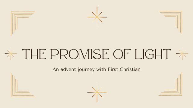 The Promise of Light