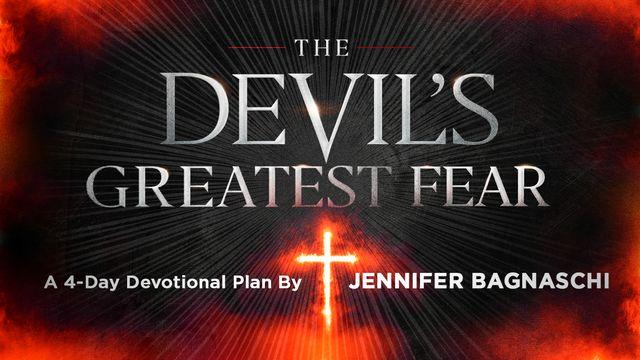 The Devil's Greatest Fear