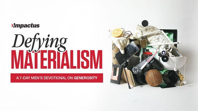 Defying Materialism: A Men's Devotional