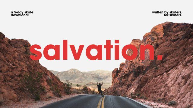 Salvation | a 5-Day Skate Church Movement Devotional