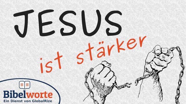 Jesus Ist Stärker