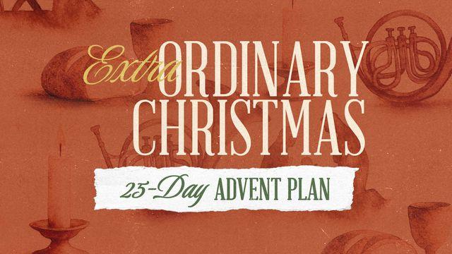 Extraordinary Christmas: 25-Day Advent Devotional