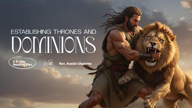 Establishing Thrones and Dominions