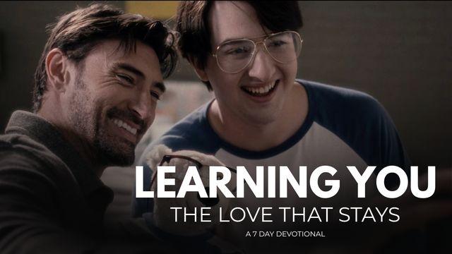 Learning You: The Love That Stays