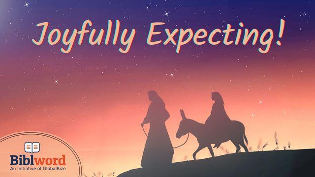 Joyfully Expecting!