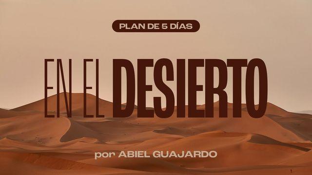 EN EL DESIERTO