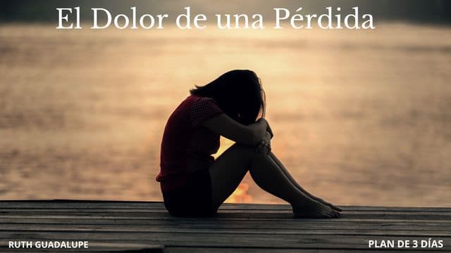 El Dolor de una Pérdida