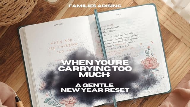 When You’re Carrying Too Much: A Gentle New Year Reset