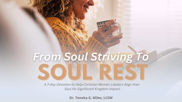 From Soul Striving to Soul Rest