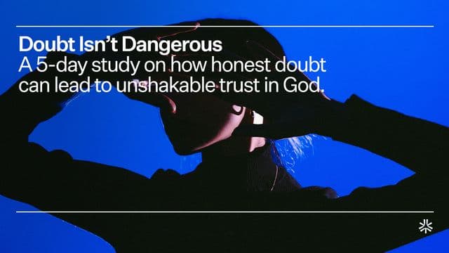 Doubt Isn't Dangerous