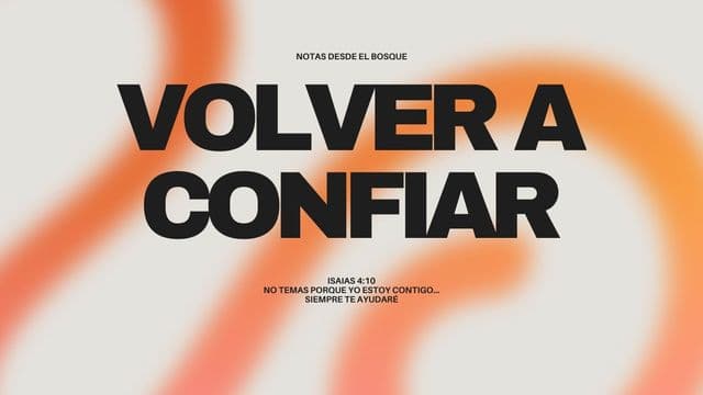 Volver a Confiar