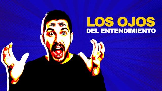 Los Ojos Del Entendimiento