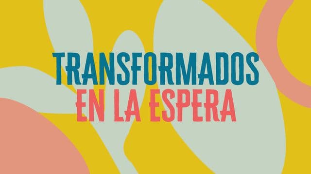 Transformados en La Espera