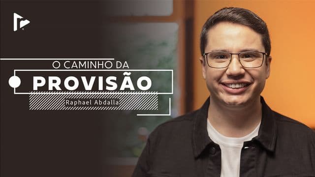 O Caminho da Provisão