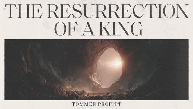 The Resurrection of a King: 7-Day Devotional