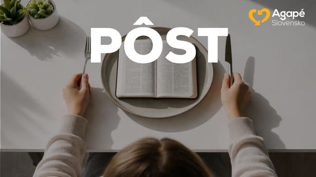 Pôst: Priblíž sa k Bohu