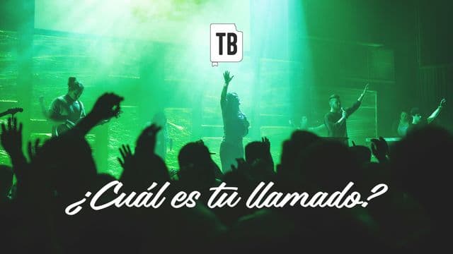 ¿Cuál es tu Llamado?