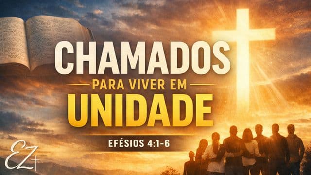 Chamados para viver em Unidade