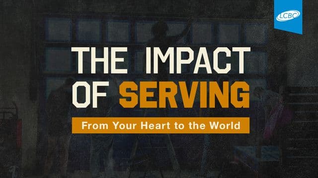 The Impact of Serving: From Your Heart to the World
