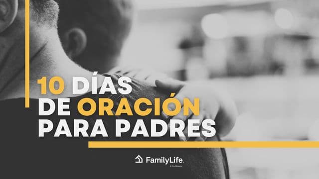 10 Días De Oración Para Padres