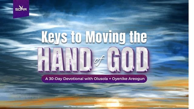 Keys to Moving the Hand of God