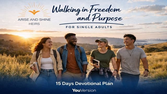 Walking in Freedom and Purpose for Single Adults