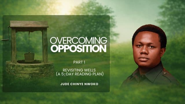 Overcoming Oppositions (Part 1) | Revisiting Wells