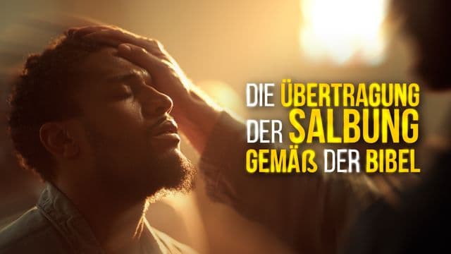 Die Übertragung der Salbung gemäß der Bibel
