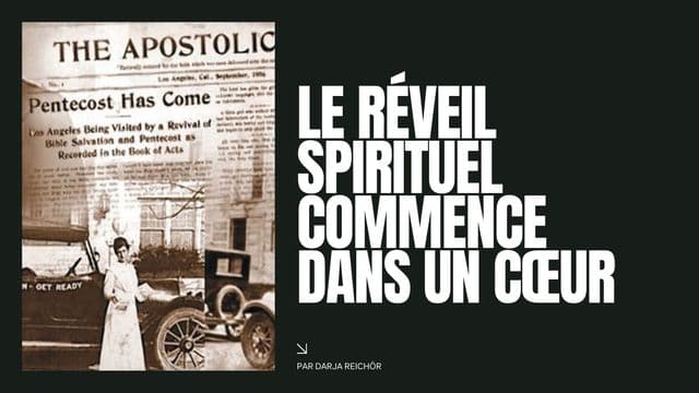 Le réveil spirituel commence dans un cœur