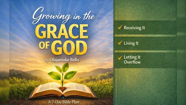 Growing in the Grace of God