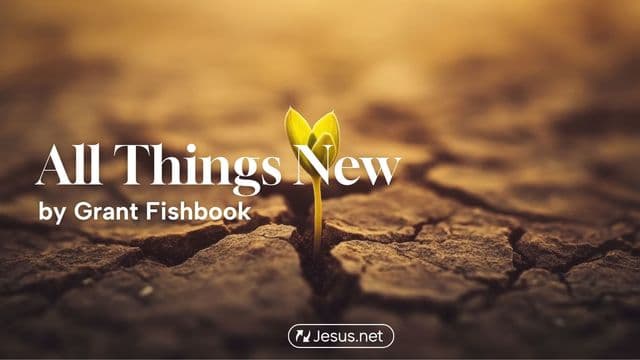 All Things New