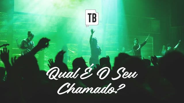 Qual É O Seu Chamado?