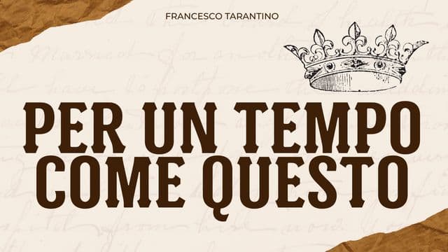 Per Un Tempo Come Questo