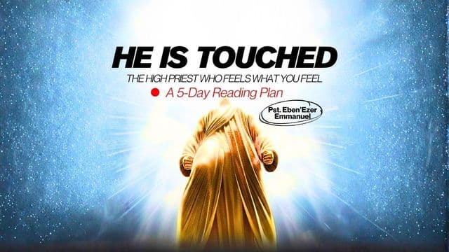 HE IS TOUCHED - the High Priest Who Feels What You Feel