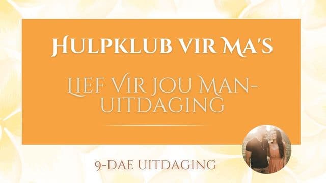 Lief Vir Jou Man-uitdaging