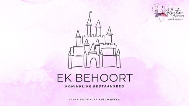 Identiteitskurrikulum Tema 1: Ek Behoort