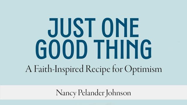Just One Good Thing
