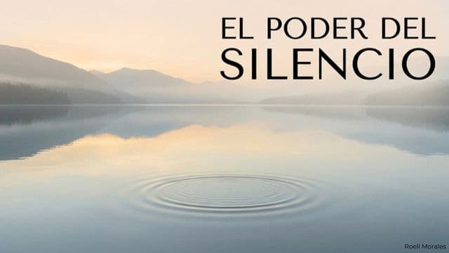 El poder del silencio