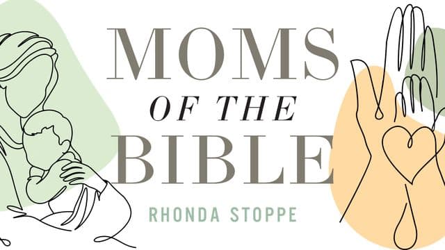 Moms of the Bible